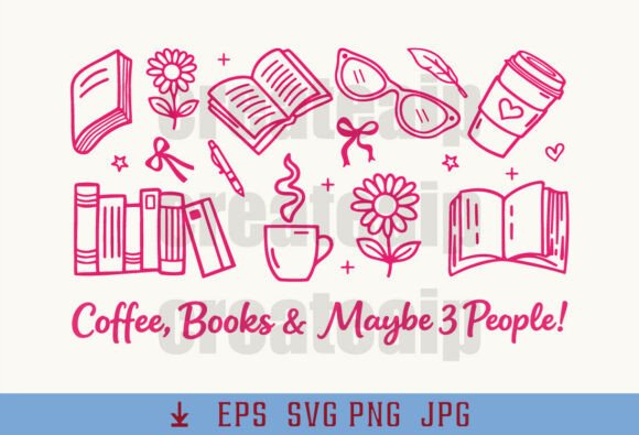 Coffee, Books & Maybe 3 People: A Cozy SVG for Relatable Designs