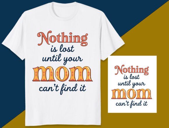 Nothing is Lost Until Your Mom: A Design That Hits Home